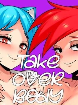 Games like Take Over Body