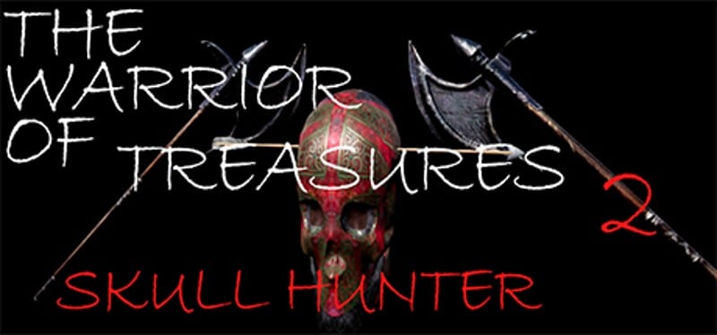 The Warrior Of Treasures 2: Skull Hunter Game Cover