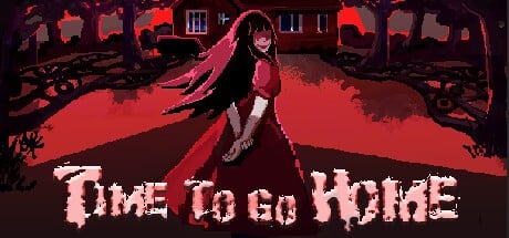 Games like TIME TO GO HOME