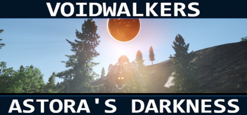 Voidwalkers: Astora's Darkness Game Cover