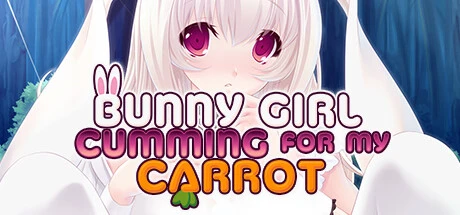 Games like Bunny Girl Cumming for my Carrot
