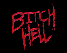 BITCH HELL Image