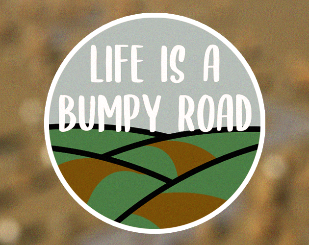 Games like Life is a Bumpy Road
