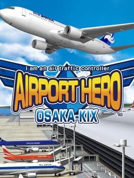 Games like I Am an Air Traffic Controller: Airport Hero Osaka-KIX