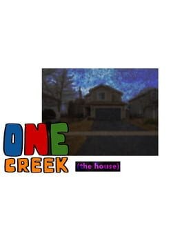 Games like One Creek: The House