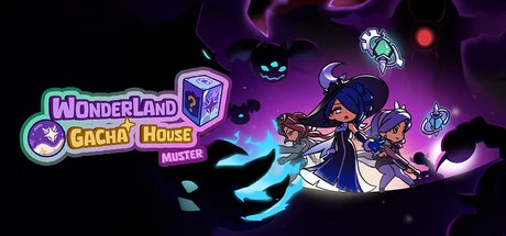 Games like Wonderland Gacha House: Muster