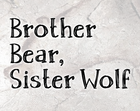 Brother Bear, Sister Wolf Image