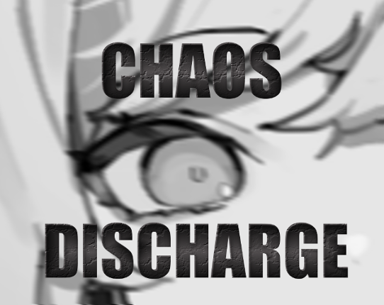 CHAOS DISCHARGE Game Cover