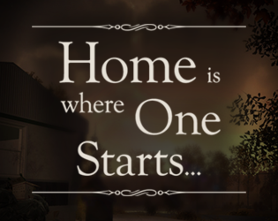 Home is Where One Starts... Game Cover