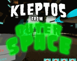 Kleptos from Outer Space Image