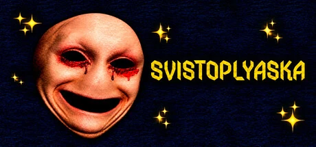 Games like SVISTOPLYASKA