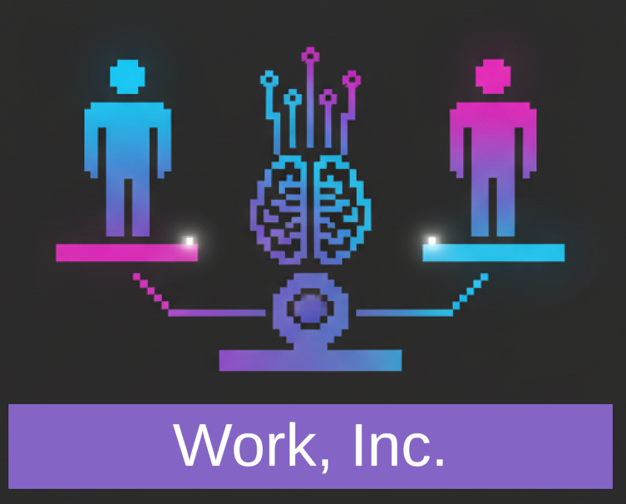 Games like Work, Inc.