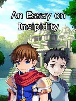 Games like An Essay on Insipidity