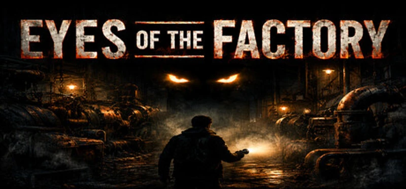 Eyes Of The Factory Image