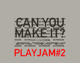 Can You Make It? Image