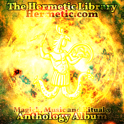 The Hermetic Library - The Hermetic Library Anthology Album - Magick, Music and Ritual 3 Image