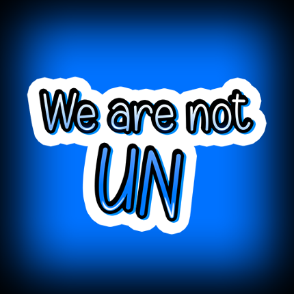 We Are Not UN Game Cover