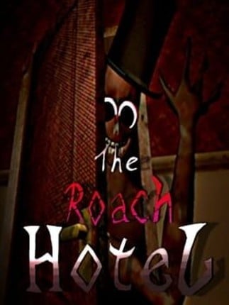 The Roach Hotel Image