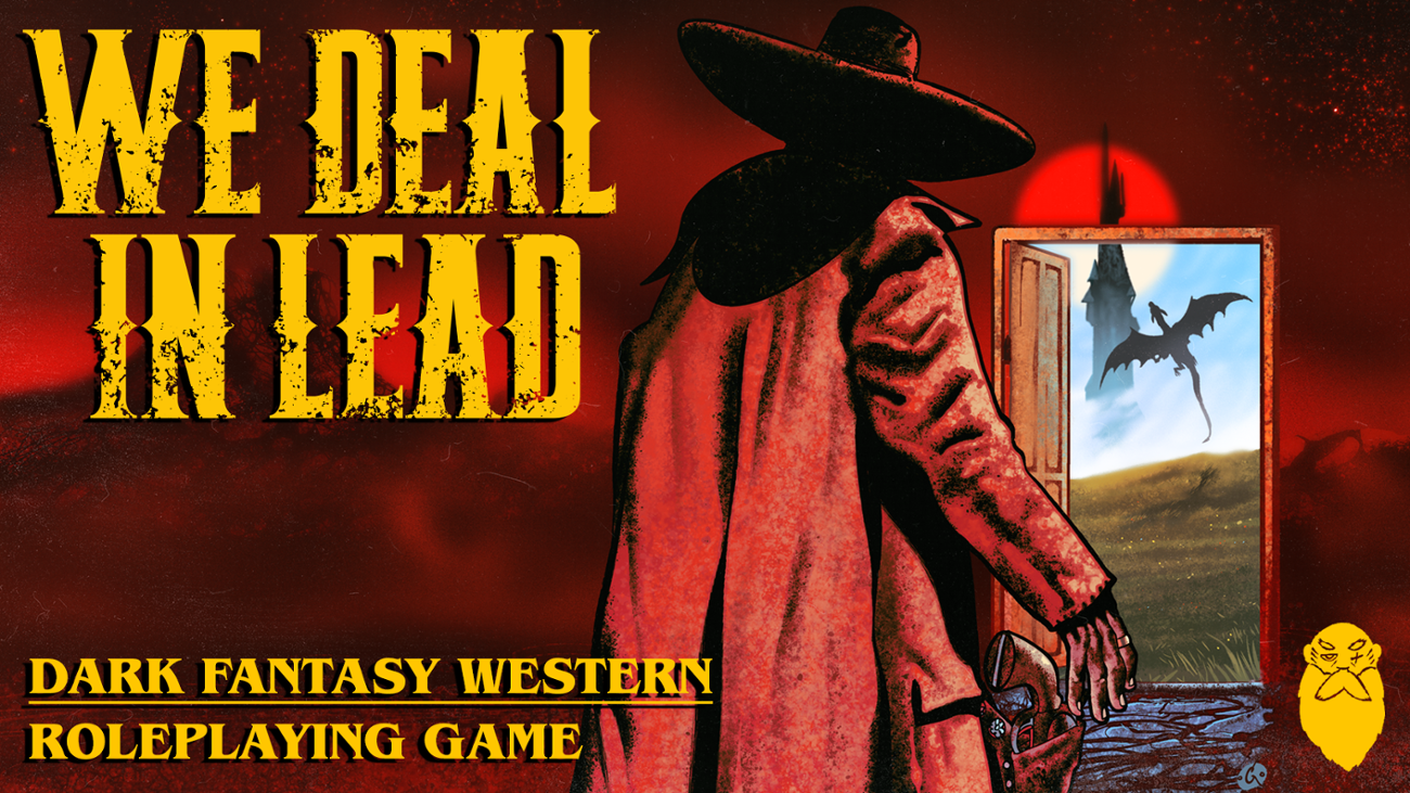 Games like We Deal in Lead