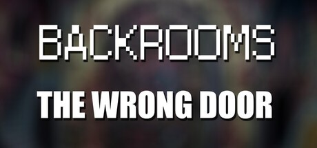 Games like Backrooms: The Wrong Door