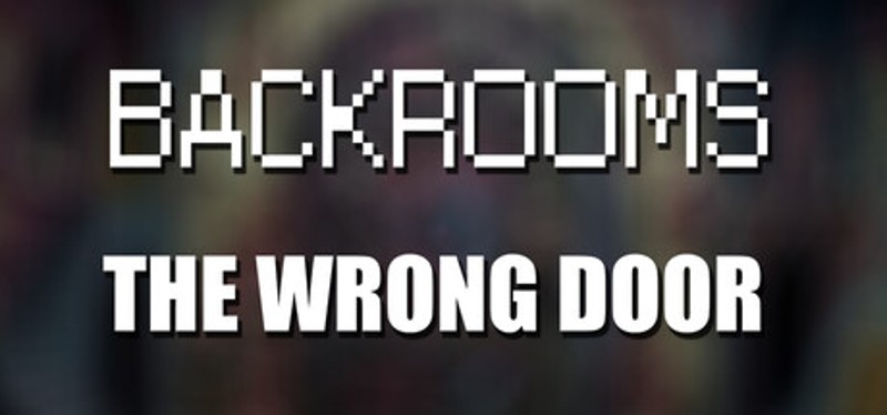 Backrooms: The Wrong Door Image