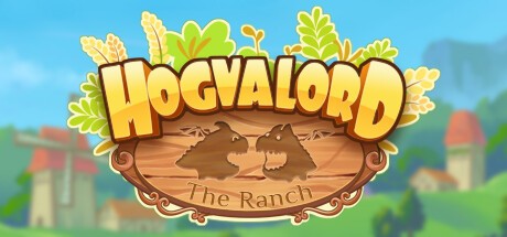Games like Hogvalord: The Ranch