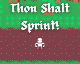 Thou Shalt Sprint! Image