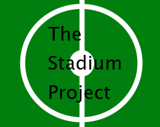 The Stadium Project Image