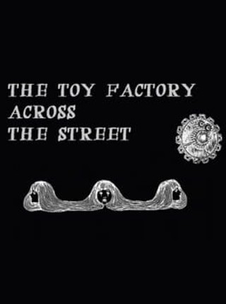 The Toy Factory Across the Street Image