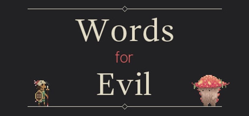 Words for Evil Game Cover