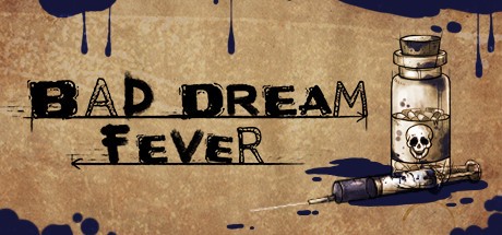 Games like Bad Dream: Fever