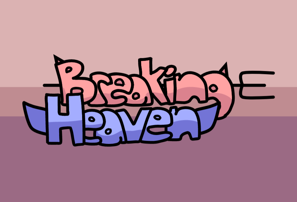 Games like Breaking Heaven