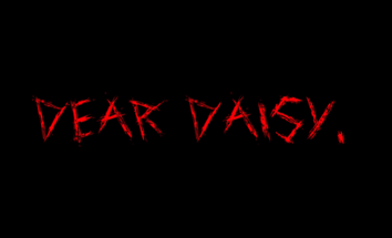 Dear Daisy, (Demo 1) Image