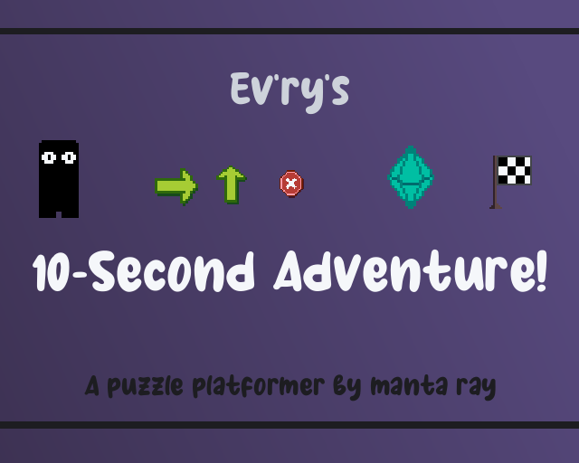 Games like Ev'ry's 10-Second Adventure!