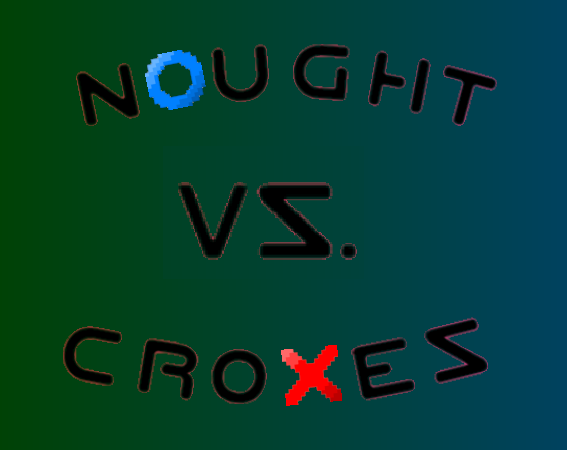 Games like nOughts & croXes