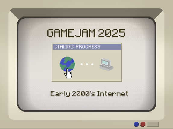 Gamejam 2025: Early 2000's internet Image