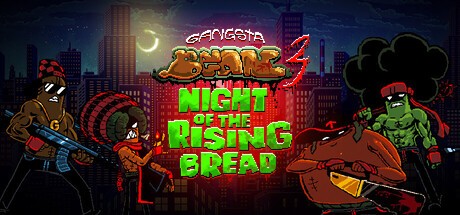 Games like Gangsta Bean 3: Night of the Rising Bread