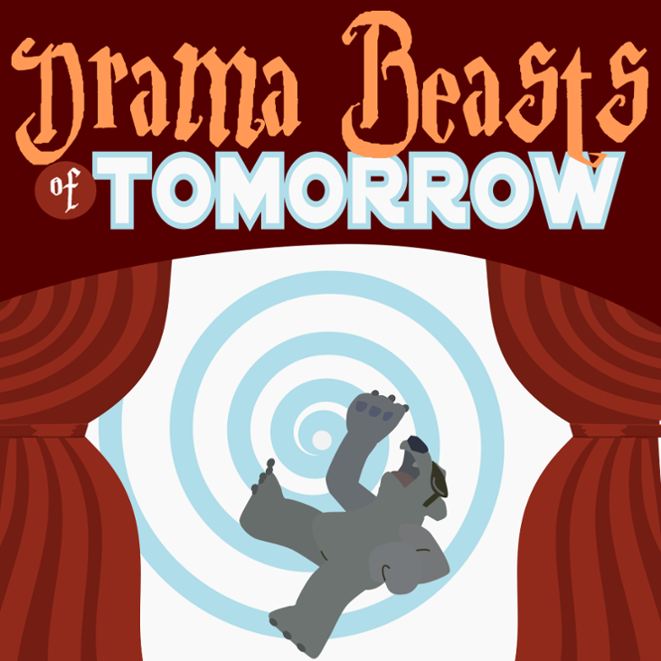 Games like Drama Beasts of TOMORROW