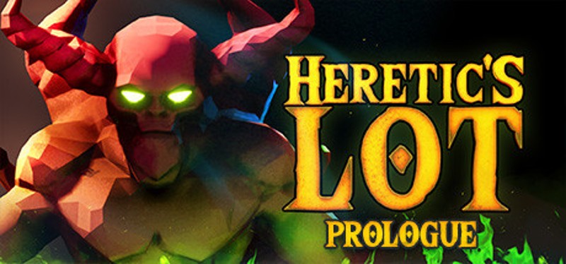 Heretic's Lot: Prologue Image