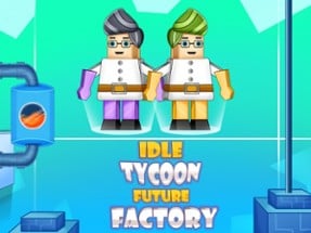 Idle Future Factory Tycoon Image