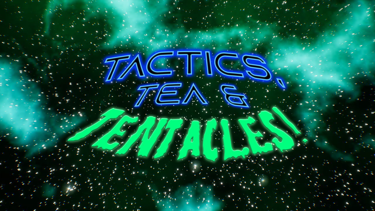 Games like Tactics, Tea, and Tentacles