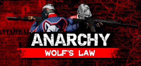Games like Anarchy: Wolf's law