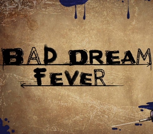 Bad Dream: Fever Image