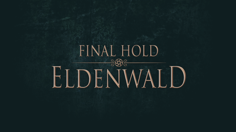 Final Hold: Eldenwald Image
