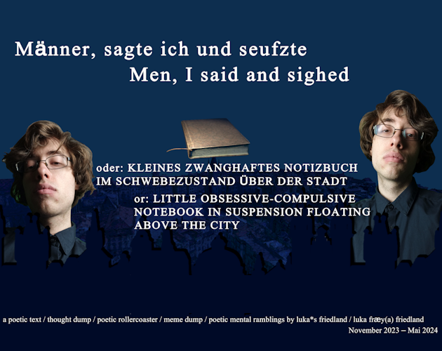 Games like Männer, sagte ich und seufzte / Men, I said and sighed
