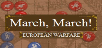 March, March! European Warfare Image