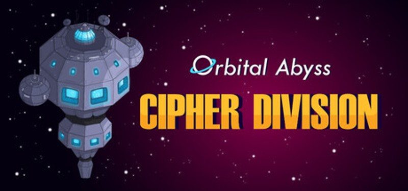 Orbital Abyss: Cipher Division Image