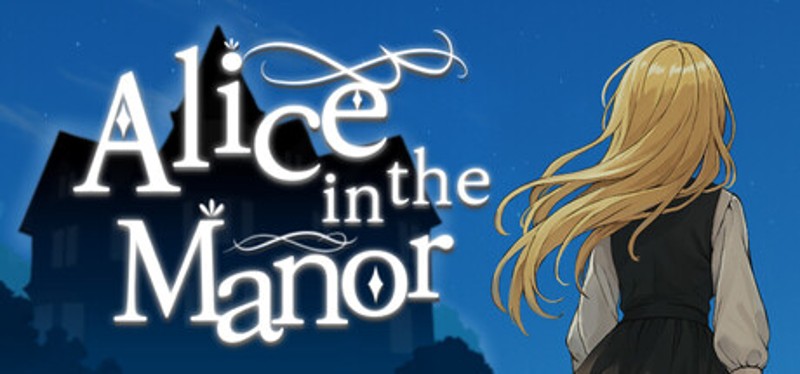 Alice in the Manor Image