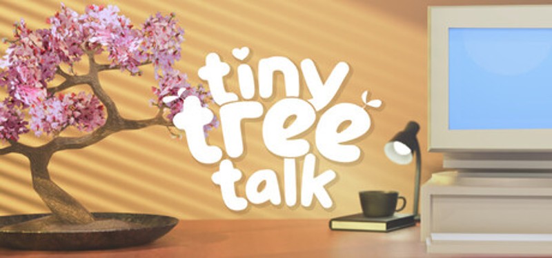 Tiny Tree Talk Image
