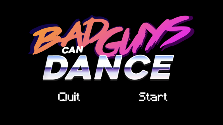 Bad Guys Can Dance (gamejam) Game Cover